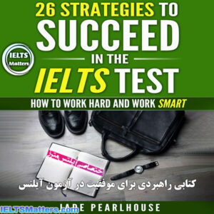 کتاب 26Strategies to Succeed in the IELTS Test