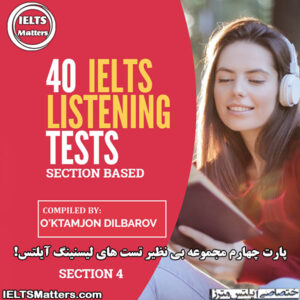 کتاب 40 IELTS Listening Tests – Section 4 (with answers)