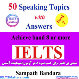 کتاب 50Speaking Topics with Answers-Book 2 Achieve band 8 or more