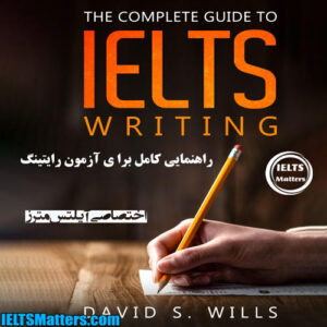 کتاب A Complete Guide to IELTS Writing