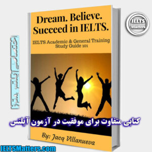 کتاب Dream. Believe. Succeed in IELTS