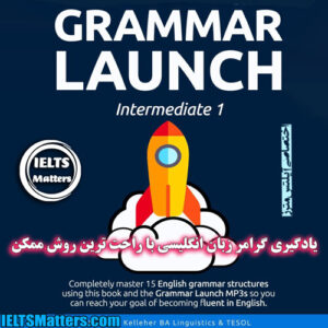 کتاب Grammar Launch Intermediate-Completely Master 15 English Grammar Structures Using this Book