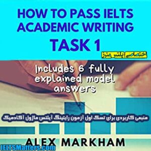 کتاب How to Pass IELTS Academic Writing Task 1