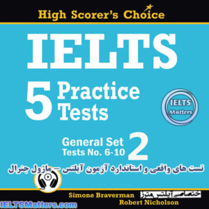 کتاب IELTS 5 Practice Tests General Set 2 Tests No 6–10 High Scorer's