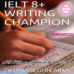 کتاب IELTS 8+ Writing Champion