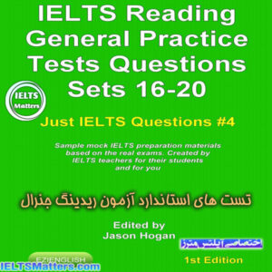 کتاب IELTS Reading-General Practice Tests Questions Sets 16-20