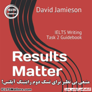 کتاب Results Matter-IELTS Writing Task 2 Guidebook