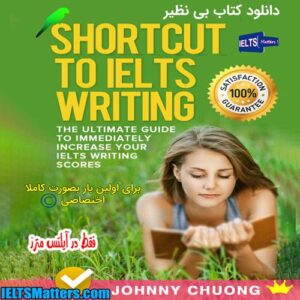 کتاب Shortcut To IELTS Writing The Ultimate Guide