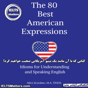 کتاب The 80 Best American Expressions and Idioms